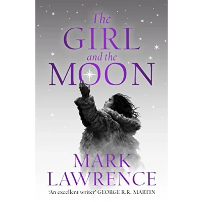 Bild av the Girl and Moon: Final Book in stellar new series from bestselling fantasy author OF PRINCE THORNS RED SISTER, Mark Lawrence: 3