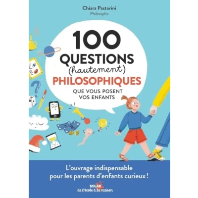Bild av 100 questions (hautement) philosophiques que vous posent vos enfants