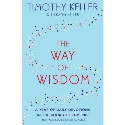 Bild av the Way of Wisdom: A Year Daily Devotions in Book Proverbs (US title: God&#039;s Wisdom for Navigating Life)
