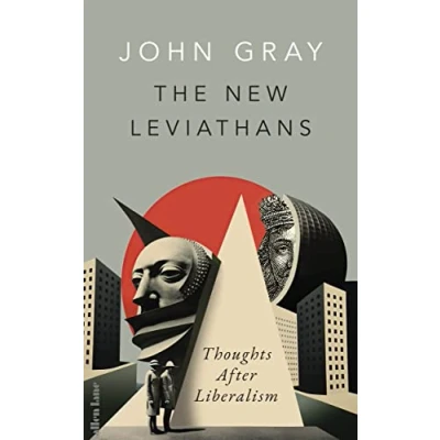 Bild av The New Leviathans: Thoughts After Liberalism