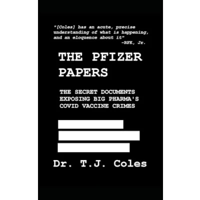 Bild av The Pfizer Papers: Secret Documents Exposing Big Pharma’s COVID Vaccine Crimes