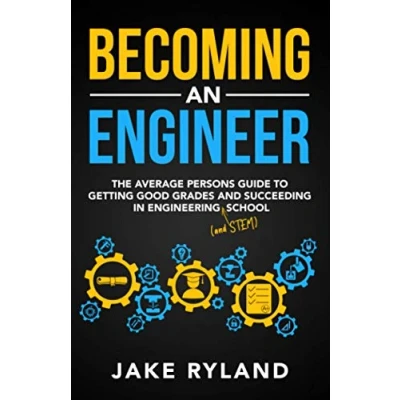 Bild av Becoming an Engineer: The Average Person&#039;s Guide to Getting Good Grades and Succeeding in Engineering STEM School