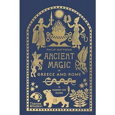 Bild av Ancient Magic in Greece and Rome: A Hands on Guide (new edition) /anglais