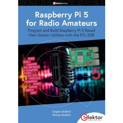 Bild av Raspberry Pi 5 for Radio Amateurs: Program and Build Based Ham Station Utilities with the RTL SDR