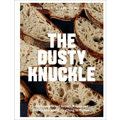 Bild av The Dusty Knuckle: Seriously Good Bread, Knockout Sandwiches and Everything In Between