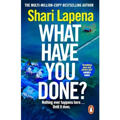 Bild av What Have You Done?: the addictive new bestselling thriller from multi million copy selling author of Everyone Here is Lying