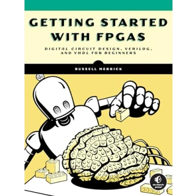 Bild av Getting Started with FPGAs: Digital Circuit Design, Verilog, and VHDL for Beginners