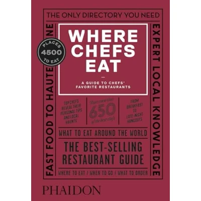 Bild av Where CHEFS eat: A GUIDE TO FAVORITE RESTAURANTS (THIRD EDITION)