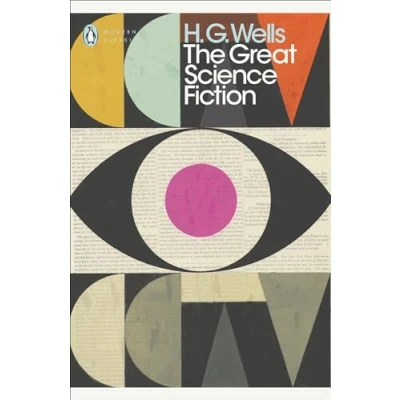 Bild av the Great Science Fiction: Time Machine, Island of Doctor Moreau, Invisible Man, War Worlds, Short Stories