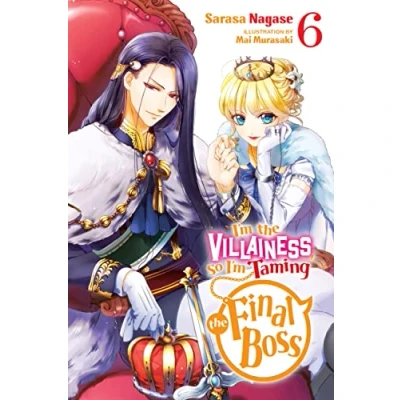 Bild av I&#039;m the Villainess, So Taming Final Boss, Vol. 6 (light novel): Volume