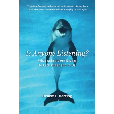 Bild av Is Anyone Listening?: What Animals Are Saying to Each Other and Us
