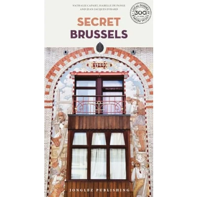 Bild av Secret Brussels: A guide to the unusual and unfamiliar