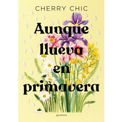 Bild av Aunque llueva en primavera / Even If It Rains in Spring