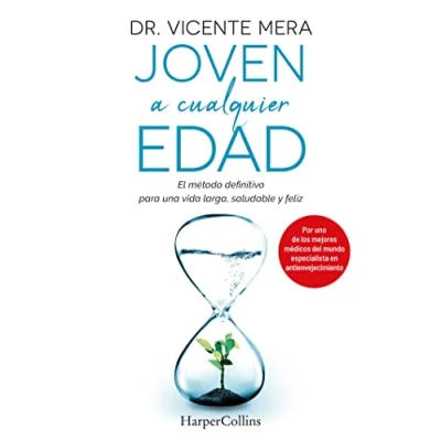 Bild av Joven a cualquier edad. El método Definitivo Para Una Vida Larga, Saludable Y feliz: Metodo Feliz