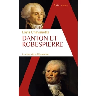 Bild av Danton et Robespierre: Le choc de la Révolution
