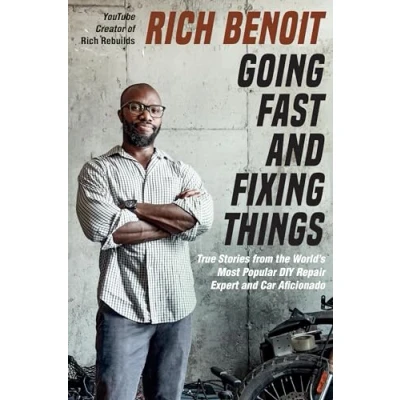 Bild av Going Fast and Fixing Things: True Stories from the World&#039;s Most Popular DIY Repair Expert Car Aficionado