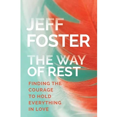 Bild av Way of Rest: Finding The Courage to Hold Everything in Love
