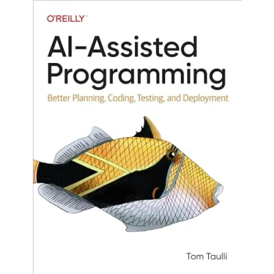 Bild av Ai Assisted Programming: Better Planning, Coding, Testing, and Deployment