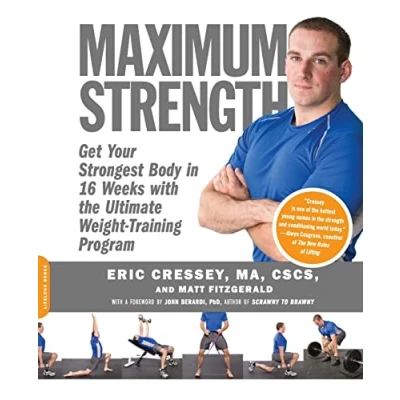 Bild av Maximum Strength: Get Your Strongest Body in 16 Weeks with the Ultimate Weight Training Program