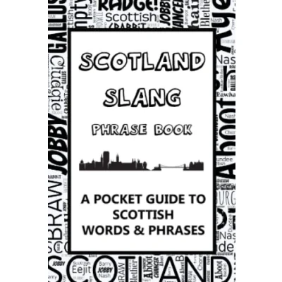 Bild av Scotland Slang Phrase Book. A Pocket Guide to Scottish Words &amp; Phrases: fun mini dictionary learn yourself the dialect humorous funny gift idea