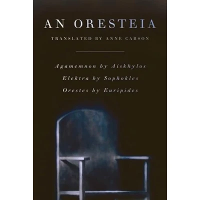 Bild av Oresteia: Agamemnon by Aiskhylos; Elektra Sophokles; Orestes Euripides
