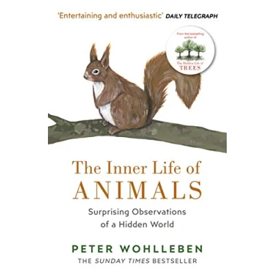 Bild av The Inner Life of Animals: Surprising Observations a Hidden World