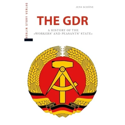Bild av the GDR: A History of &quot;Arbeiter und Bauernstaat&quot;