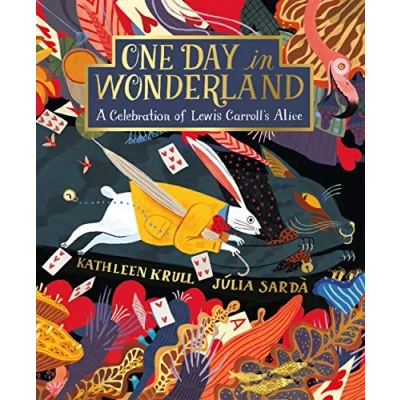 Bild av One Day in Wonderland: A Celebration of Lewis Carroll&#039;s Alice
