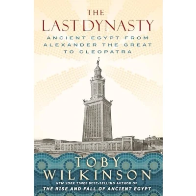 Bild av the Last Dynasty: Ancient Egypt from Alexander Great to Cleopatra