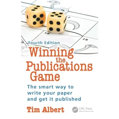 Bild av Winning The Publications Game 4th edition: smart way to write your paper and get it published, Fourth Edition