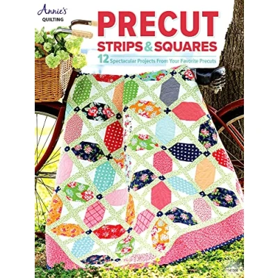 Bild av Precut Strips &amp; Squares: 12 Spectacular Projects from Your Favourite Precuts