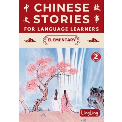 Bild av Chinese Stories for Language Learners: Elementary Volume 2 (Free Audio) A Bilingual English Collection of Folktales, Myths, Fables, Idioms, Proverbs, and Historical &amp; Modern