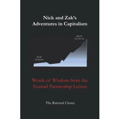 Bild av Nick and Zak&#039;s Adventures in Capitalism: Words of Wisdom from the Nomad Partnership Letters