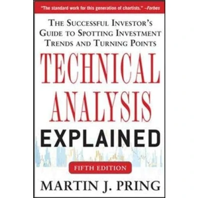Bild av Technical Analysis Explained, Fifth Edition: The Successful Investor&#039;s Guide to Spotting Investment Trends and Turning Points