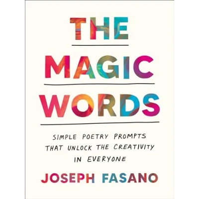 Bild av the Magic Words: Simple Poetry Prompts That Unlock Creativity in Everyone