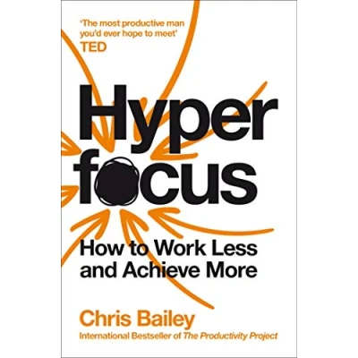 Bild av Hyperfocus: How to Work Less Achieve More