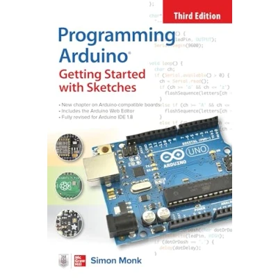 Bild av Programming Arduino: Getting Started with Sketches, Third Edition