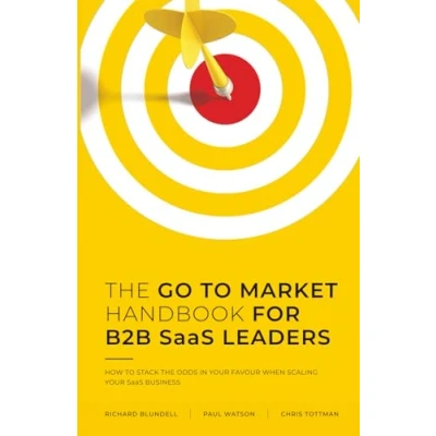 Bild av THE GO TO MARKET HANDBOOK FOR B2B SaaS LEADERS: HOW STACK ODDS IN YOUR FAVOUR WHEN SCALING SOFTWARE BUSINESS