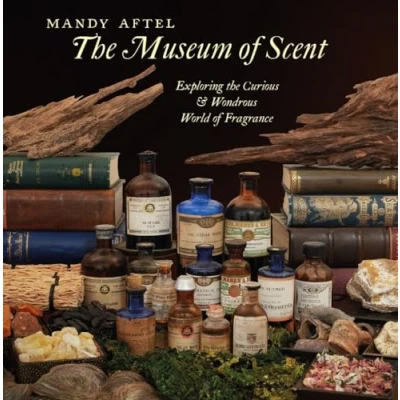 Bild av the Museum of Scent Exploring Curious and Wondrous World Fragrance /anglais