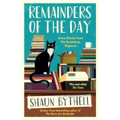 Bild av Remainders of The Day: More Diaries from Bookshop, Wigtown