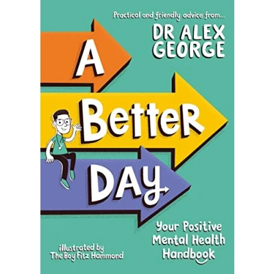 Bild av A Better Day: Your Positive Mental Health Handbook Winner of the Children&#039;s Non Fiction Book Year 2023