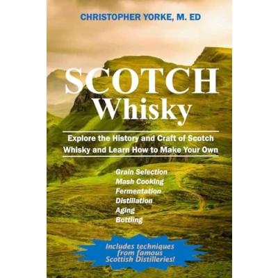 Bild av Scotch Whisky: Explore the History and Craft of Whisky Learn How to Make Your Own