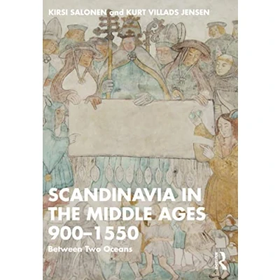 Bild av Scandinavia in the Middle Ages 900 1550: Between Two Oceans