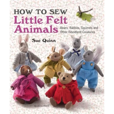Bild av How to Sew Little Felt Animals: Bears, Rabbits, Squirrels and Other Woodland Creatures