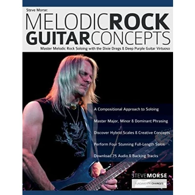 Bild av Steve Morse: Melodic Rock Guitar Concepts: Master Soloing with the Dixie Dregs &amp; Deep Purple Virtuoso