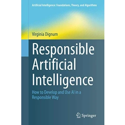 Bild av Responsible Artificial Intelligence: How to Develop and Use AI in a Way