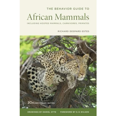 Bild av The Behavior Guide to African Mammals: Including Hoofed Mammals, Carnivores, Primates, 20th Anniversary Edition