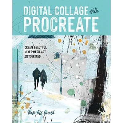 Bild av Digital Collage with Procreate: Create Beautiful Mixed Media Art on Your iPad