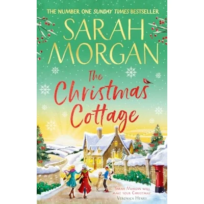Bild av the Christmas Cottage: Don’t miss brand new uplifting and completely heart warming festive novel from number one Sunday Times bestseller in 2024!