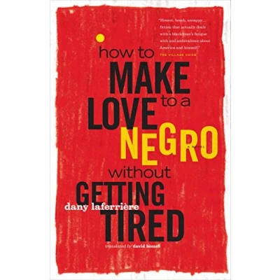 Bild av How to Make Love a Negro Without Getting Tired